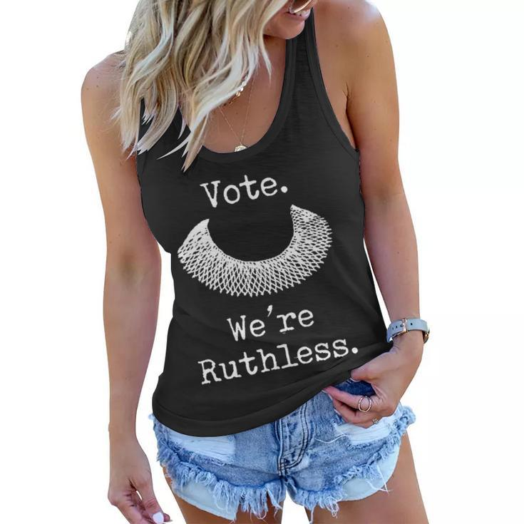 Vote Were Ruthless Womens Rights Pro Choice Roe  Women Flowy Tank