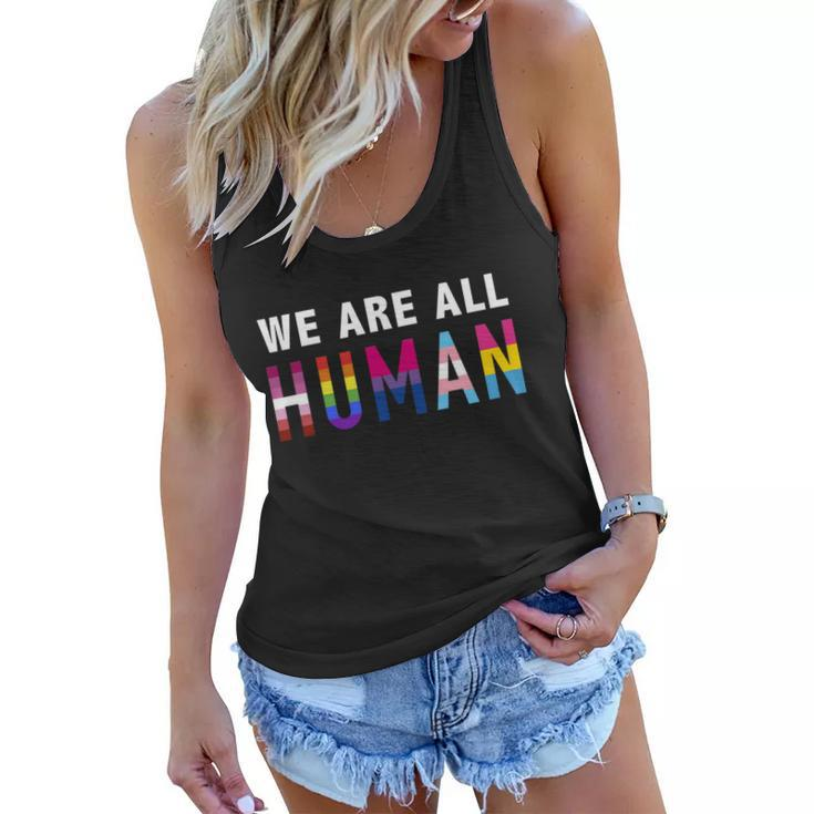 We Are All Human With Lgbtq Flags For Pride Month Meaningful Gift Women Flowy Tank