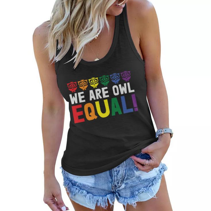 We Are Owl Equal Lgbt Gay Pride Lesbian Bisexual Ally Quote Women Flowy Tank