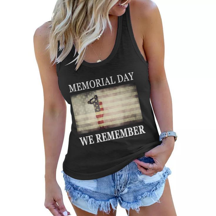 We Remember Funny Gift Salute Military Memorial Day Cute Gift Women Flowy Tank
