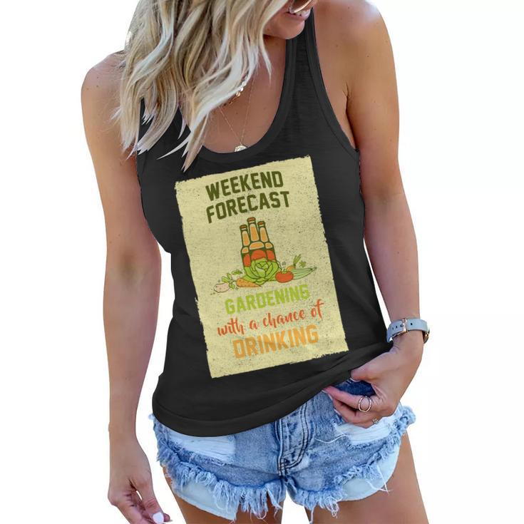 Weekend Forecast Gardening With A Chance Of Drinking Women Flowy Tank
