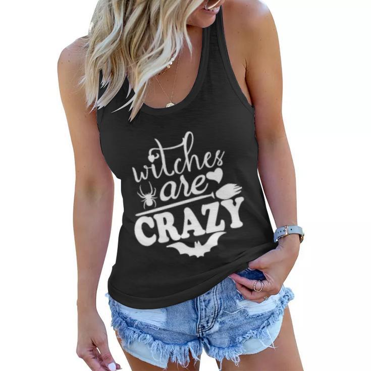 Witches Are Crazy Halloween Quote Women Flowy Tank