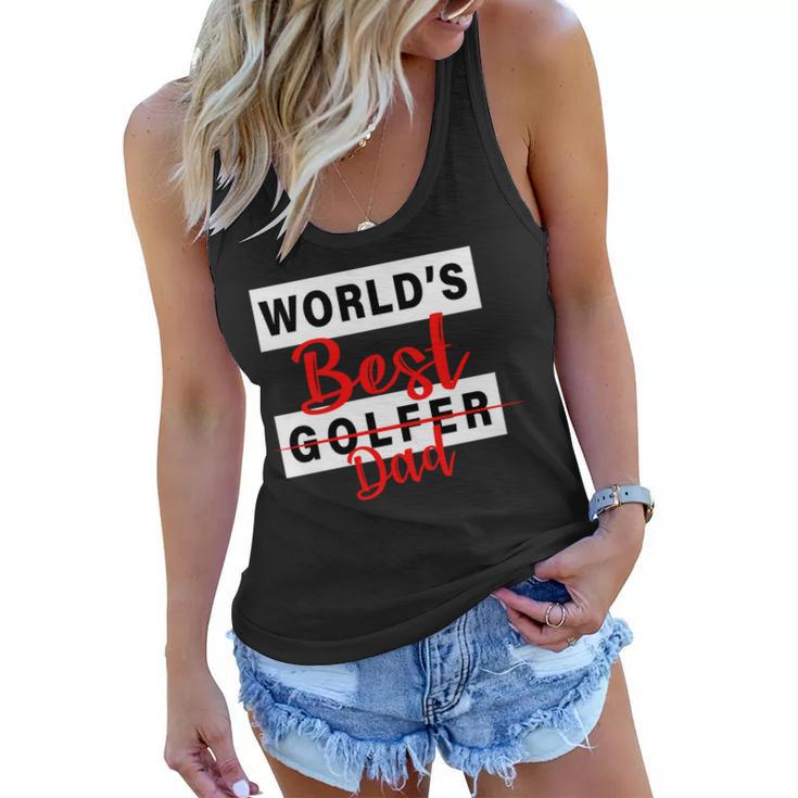 Worlds Best Golfer Dad Tshirt Women Flowy Tank