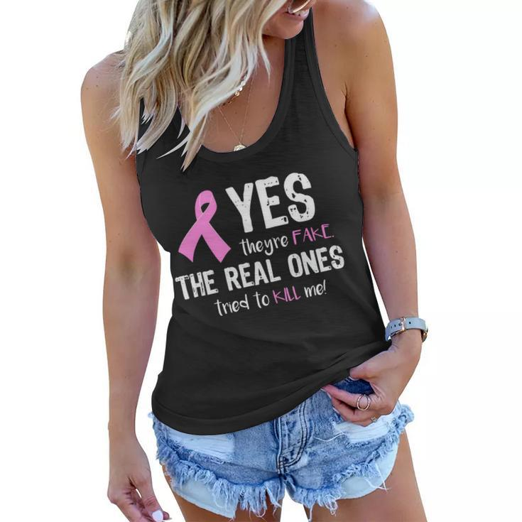 Yes Theyre Fake Funny Breast Cancer Tshirt Women Flowy Tank