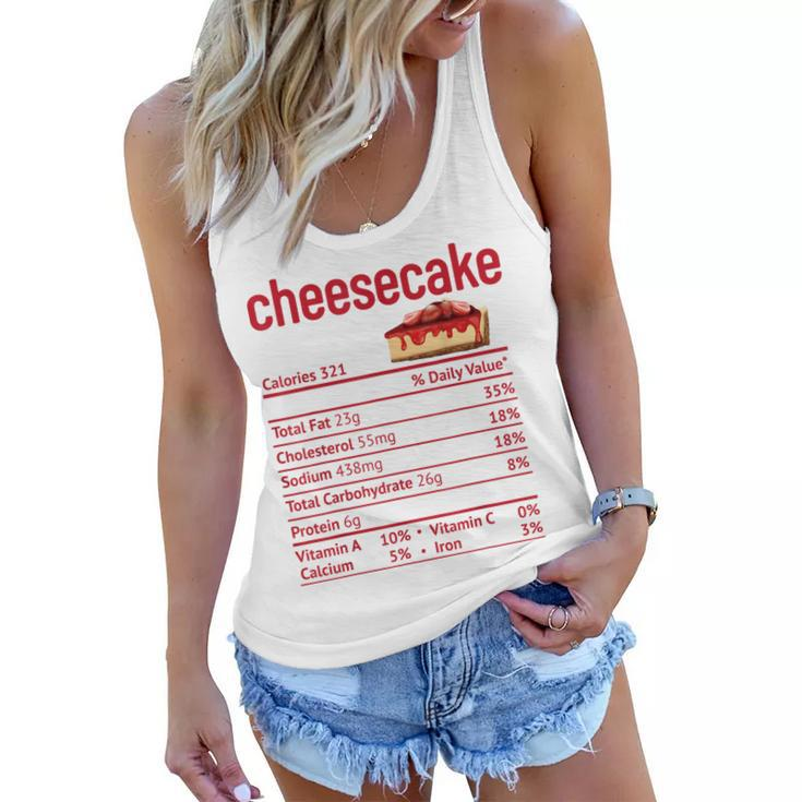 Cheesecake Nutrition Facts Funny Thanksgiving Christmas  V3 Women Flowy Tank