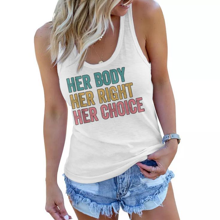 Her Body Her Right Her Choice Pro Choice Reproductive Rights  V2 Women Flowy Tank