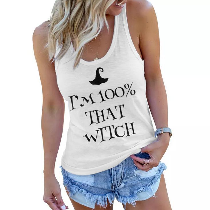 Im 100 Percent That Witch Scary Halloween Witchcraft Wicca  Women Flowy Tank