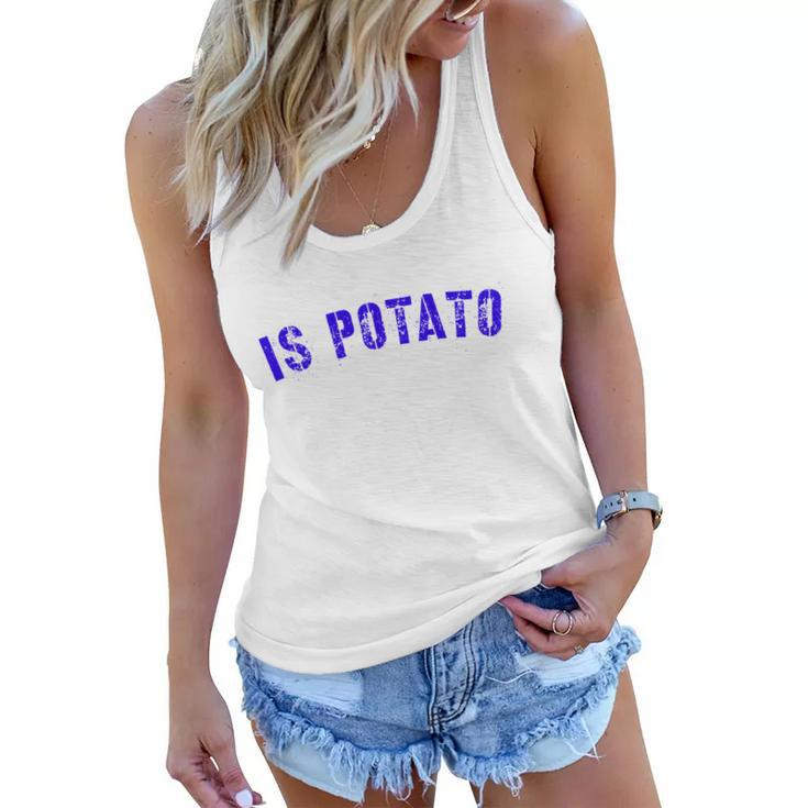 Is Potato Tshirt Women Flowy Tank