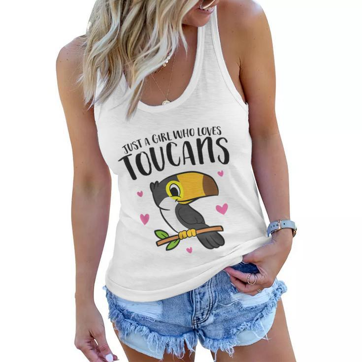 Just A Girl Who Loves Toucans Cute Birds Love Toucan Women Flowy Tank