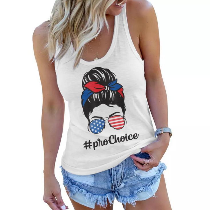 Pro Choice Af Reproductive Rights Messy Bun Us Flag 4Th July  Women Flowy Tank