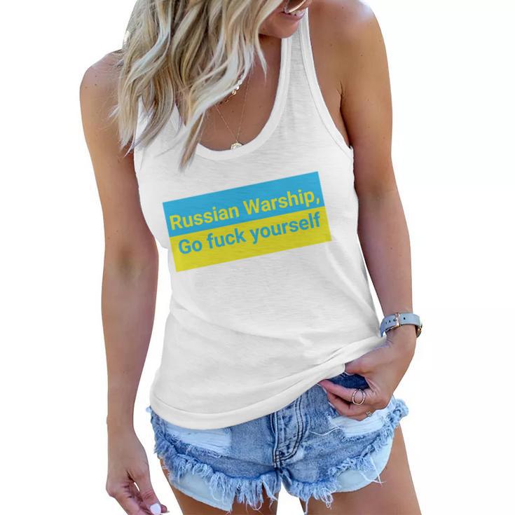 Russian Warship Go Fuck Yourself Shirt Russian Warship Go F Yourself Tshirt Women Flowy Tank