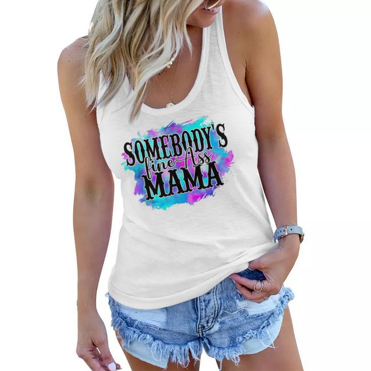Somebodys Fine Ass Baby Mama Funny Mom Saying Cute Mom  Women Flowy Tank