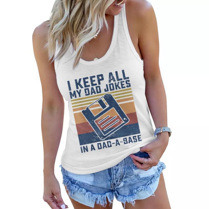 Mens I Keep All My Dad Jokes In A Dadabase Vintage Father Dad Women Flowy Tank