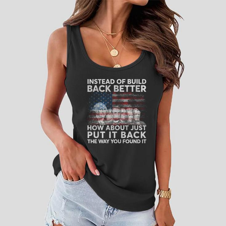 4Th Of July Instead Of Build Back Better How About Just Put It Back Women Flowy Tank