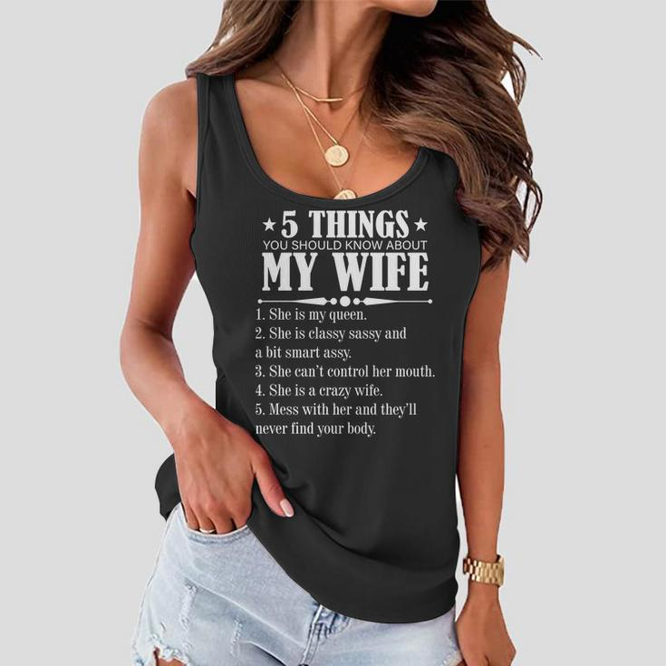 5 Things You Should Know About My Wife Funny Tshirt Women Flowy Tank