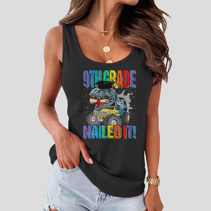 9Th Grade Nailed It Monster Truck Dinosaur Great Gift Women Flowy Tank