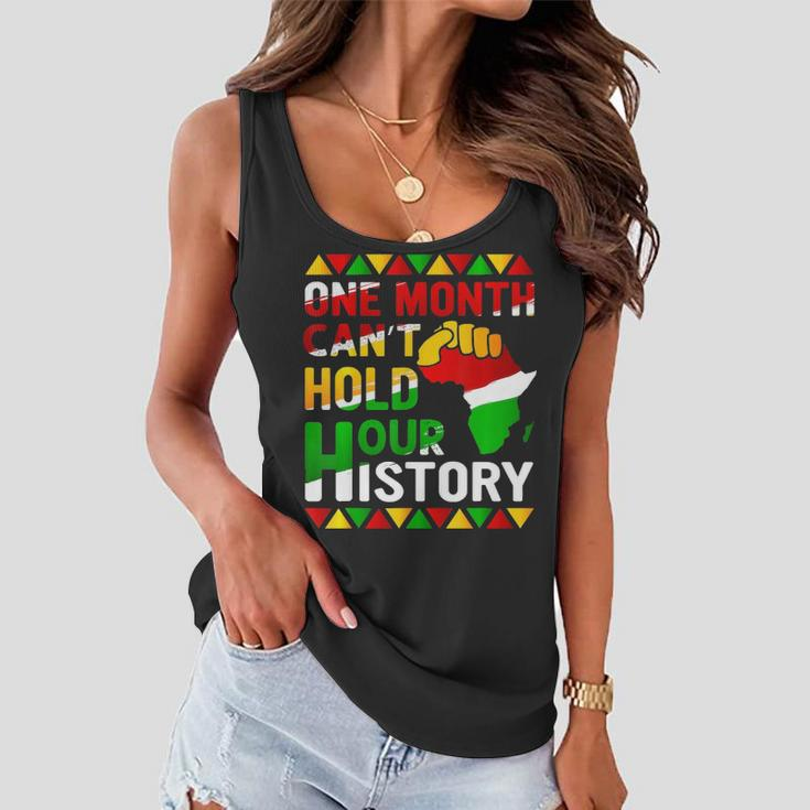 Black History Month One Month Cant Hold Our History Women Flowy Tank