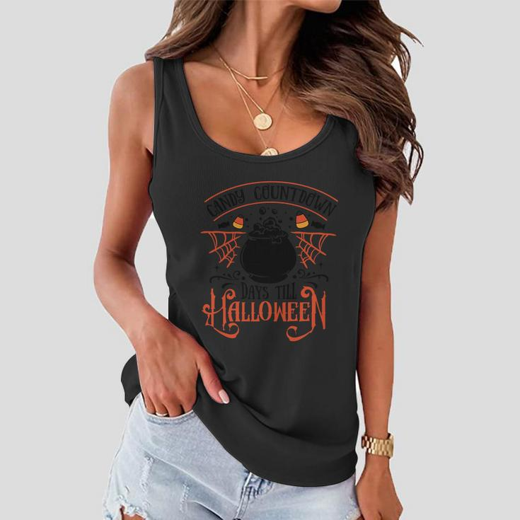 Candy Countdown Days Till Halloween Funny Halloween Quote Women Flowy Tank