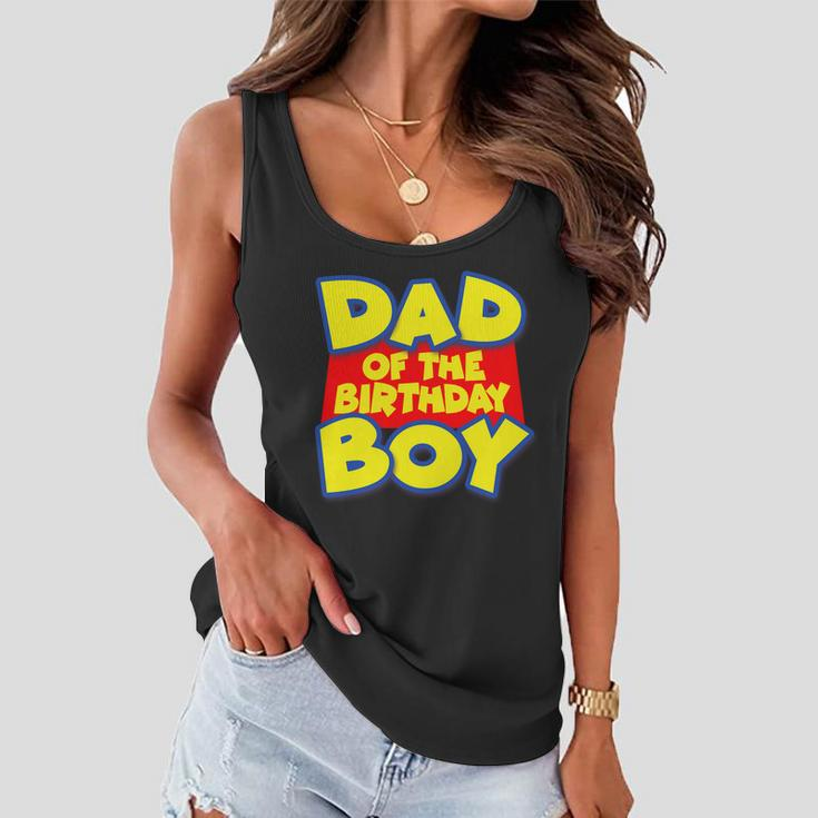 Cartoony Dad Of The Birthday Boy Tshirt Women Flowy Tank