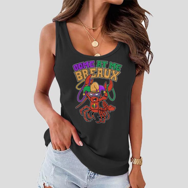 Come At Me Breaux Mardi Gras Crawfish Women Flowy Tank