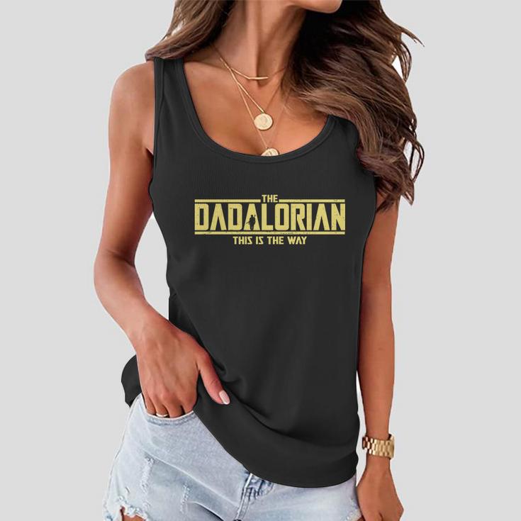 Cool The Dadalorian This Is The Way Women Flowy Tank