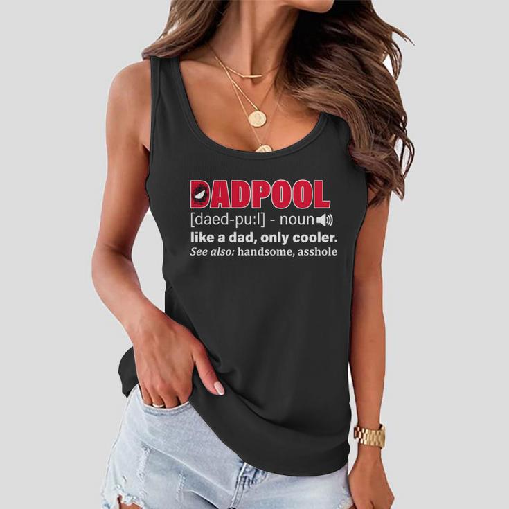 Dadpool Like A Dad Only Cooler Tshirt Women Flowy Tank