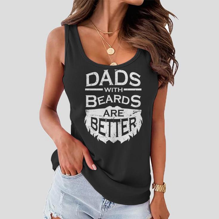 Dads With Beards Are Better Women Flowy Tank