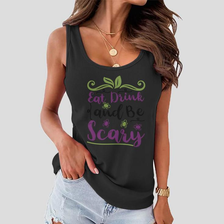 Eat Drink And Be Scary Halloween Quote V3 Women Flowy Tank