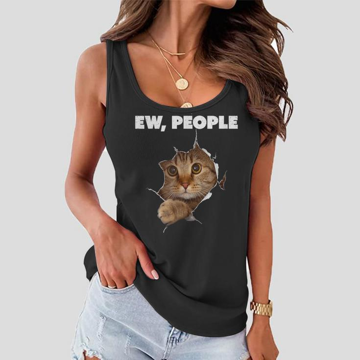 Ew People Cat Meow Kitty Funny Cats Mom And Cat Dad  Women Flowy Tank