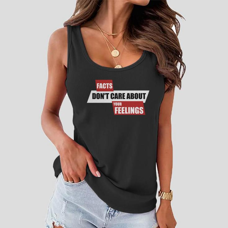 Facts Dont Care About Your Feelings Ben Shapiro Show Tshirt Women Flowy Tank