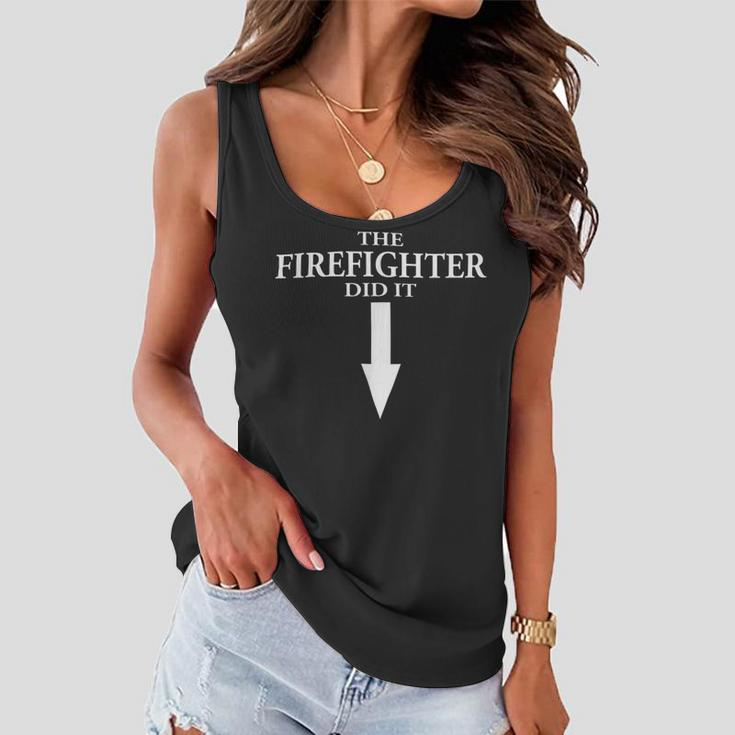 Firefighter The Firefighter Did It Firefighter Wife Pregnancy Women Flowy Tank