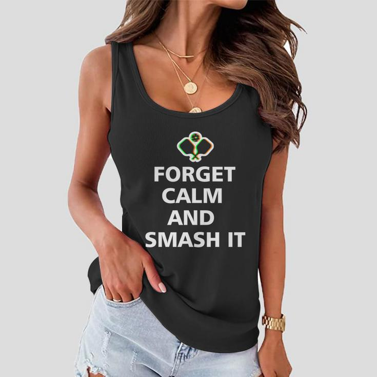Forget Calm And Smash It Pickleball Gift Pickleball Player Cute Gift Women Flowy Tank