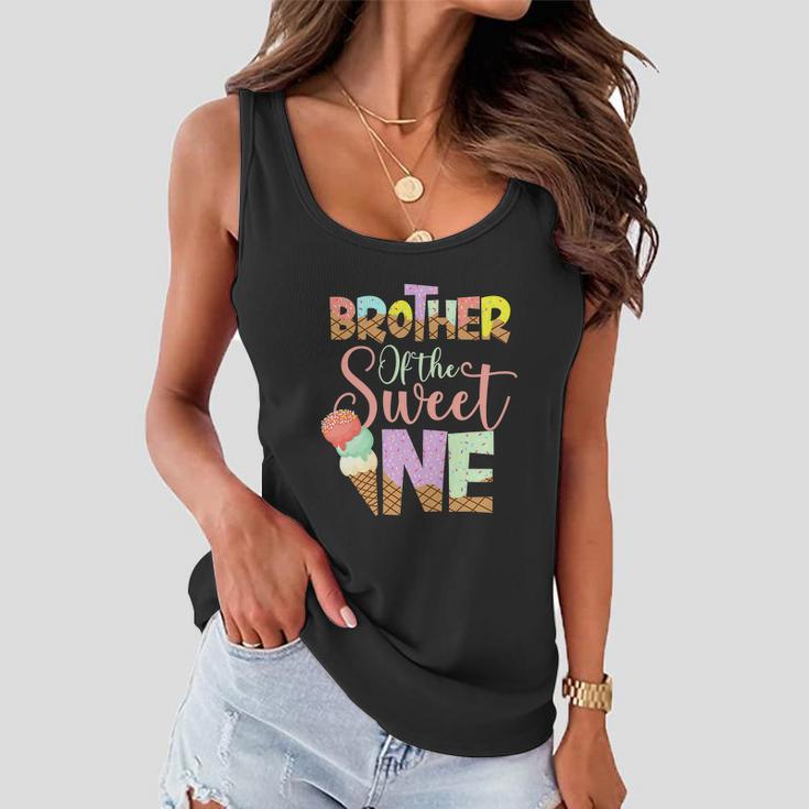 Funny Brother Of The Sweet One Cute Ice Cream Lovers Women Flowy Tank