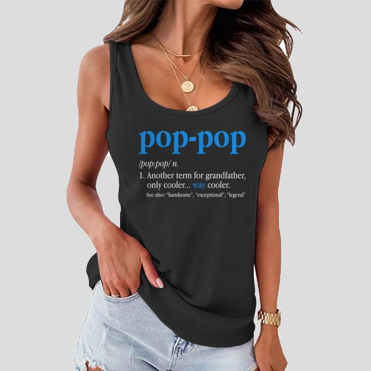 Funny Pop Pop Definition Cool Fathers Day Tshirt Women Flowy Tank