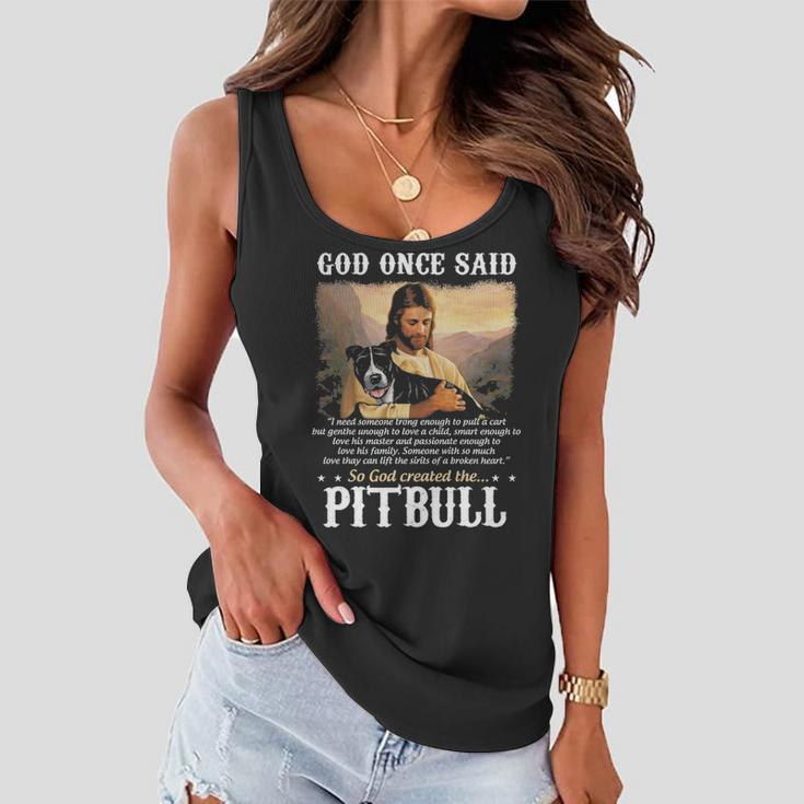 God And Pitbull Dog God Created The Pitbull Women Flowy Tank