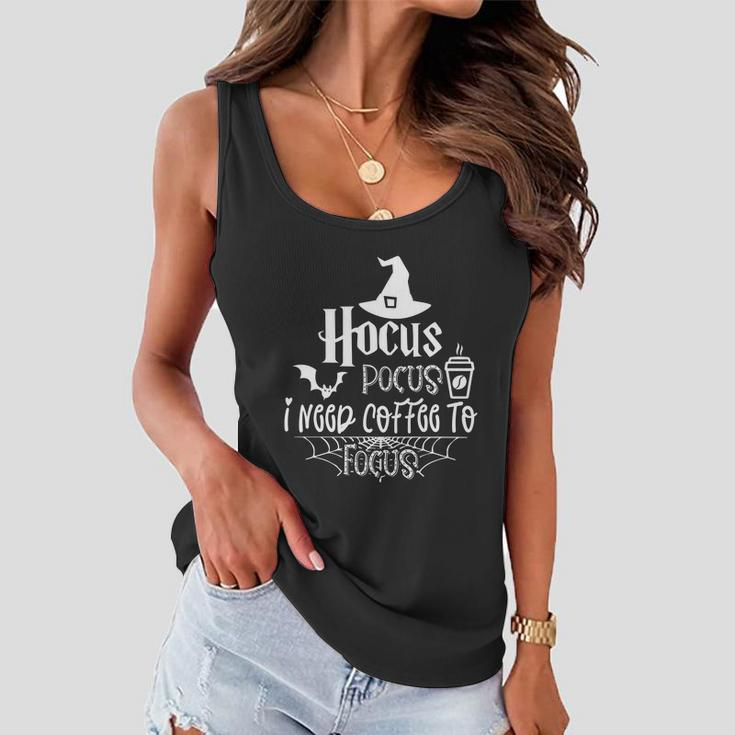 Hocus Pocus I Need Coffee To Focus Halloween Quote Women Flowy Tank