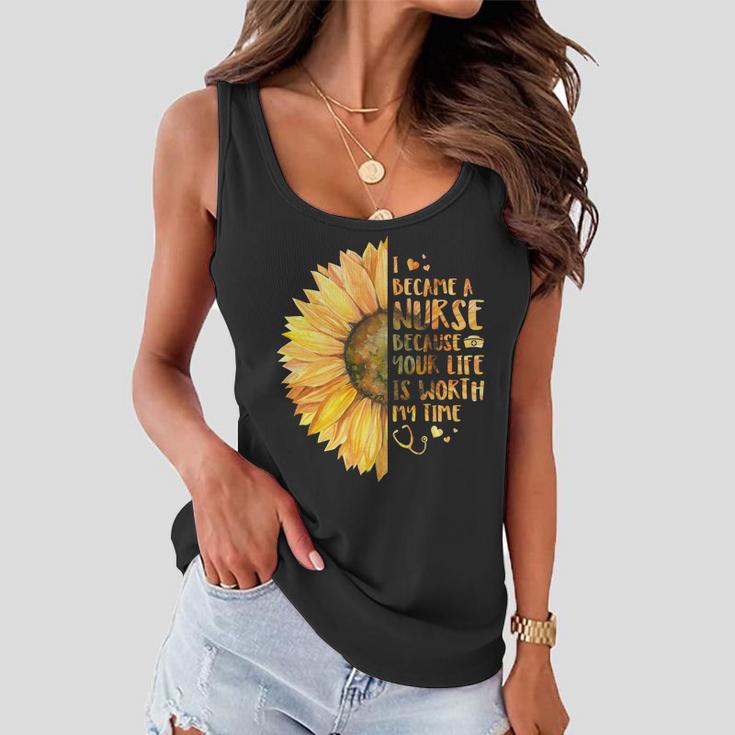 I Became A Nurse Because Your Life Is Worth My Time V2 Women Flowy Tank