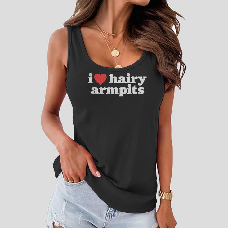 I Love Hairy Armpits Funny Minimalist Hairy Lover Tank Top Women Flowy Tank