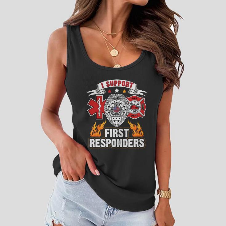 I Support First Responders Firefighter Nurse Police Officer Women Flowy Tank