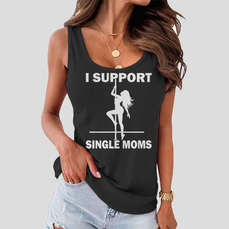 I Support Single Moms V2 Women Flowy Tank