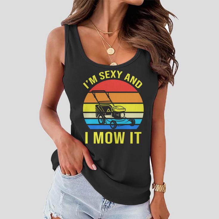 Im Sexy And I Mow It V2 Women Flowy Tank