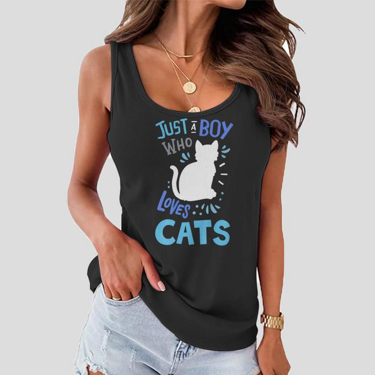 Kids Cat Just A Boy Who Loves Cats Gift For Cat Lovers Women Flowy Tank