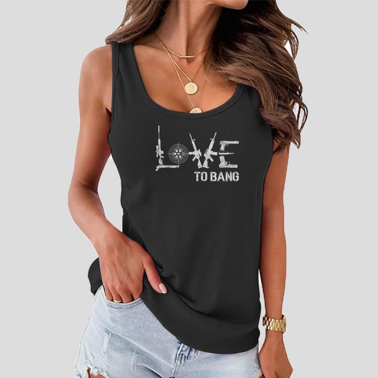 Love To Bang Design Tshirt Women Flowy Tank