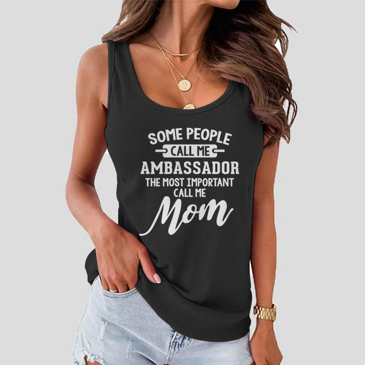 Mothers Day Design N Ambassador Mom Gift Women Flowy Tank