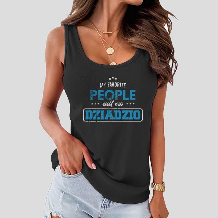 My Favorite People Call Me Dziadzio Vintage Polish Grandpa Great Gift Women Flowy Tank