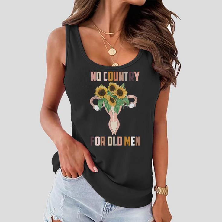 No Country For Old Men Uterus 1973 Pro Roe Pro Choice Women Flowy Tank