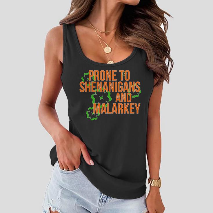 Prone To Shenanigans And Malarkey St Pattys Day Women Flowy Tank