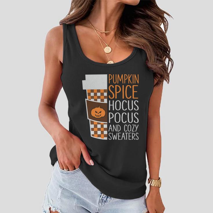 Pumpkin Spice Hocus Pocus And Cozy Sweaters Halloween Quote Women Flowy Tank