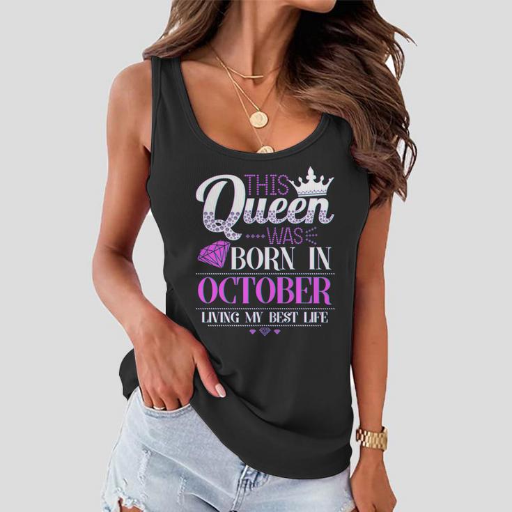 This Queen Was Born In October Living My Best Life Women Flowy Tank