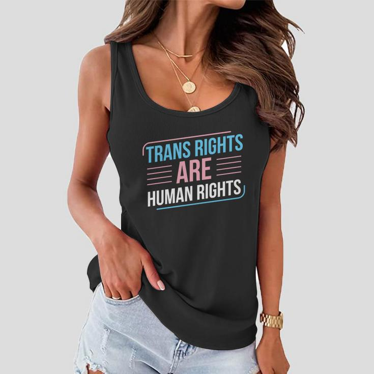 Trans Rights Are Human Rights Trans Pride Transgender Lgbt Gift Women Flowy Tank